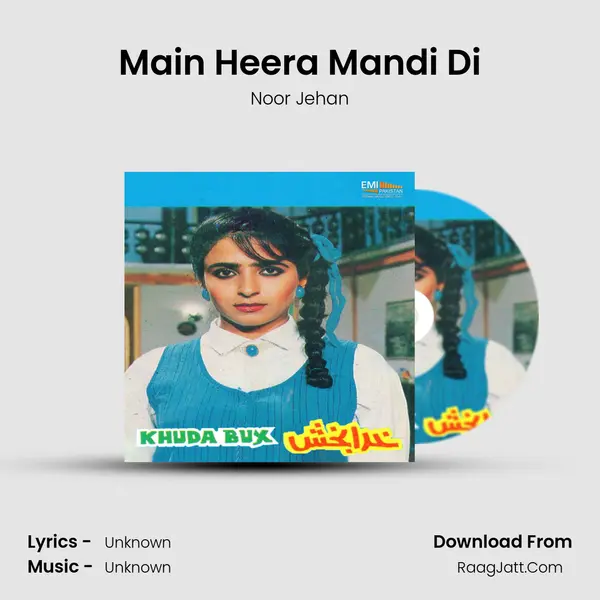 Main Heera Mandi Di MP3 Song by Noor Jehan Cover