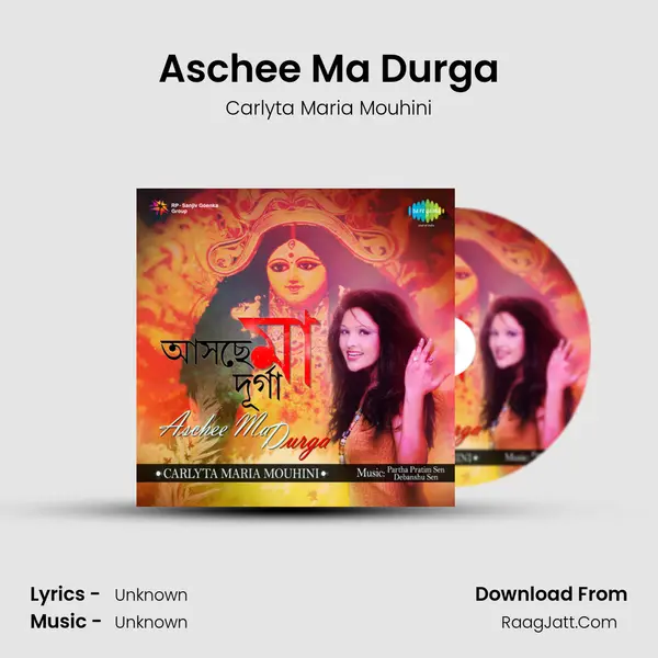 Aschee Ma Durga - Carlyta Maria Mouhini