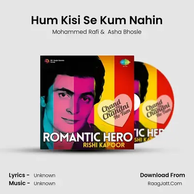 Hum Kisi Se Kum Nahin MP3 Song by Mohammed Rafi Cover