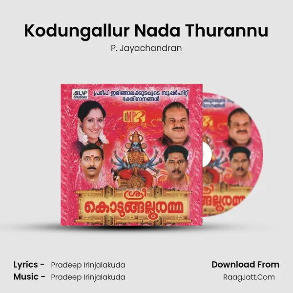 Kodungallur Nada Thurannu MP3 Song by P. Jayachandran Cover
