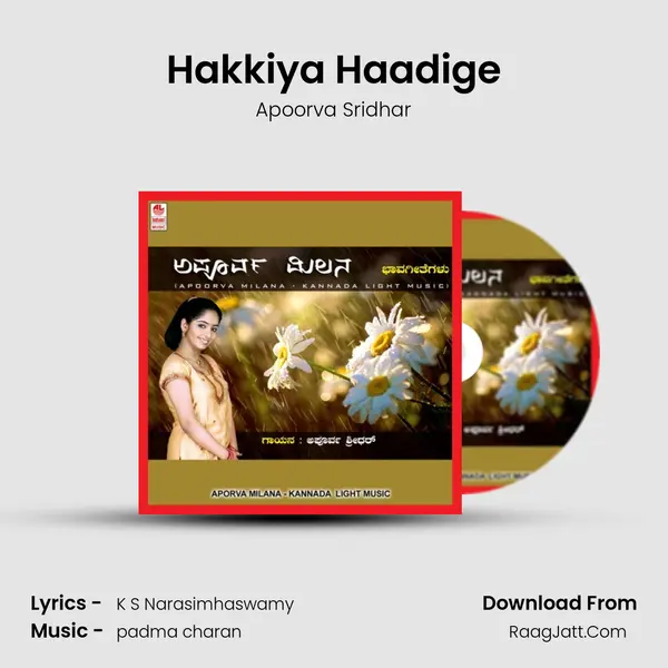 Hakkiya Haadige MP3 Song by Apoorva Sridhar Cover
