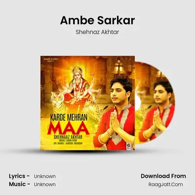 Ambe Sarkar MP3 Song by Shehnaz Akhtar Cover