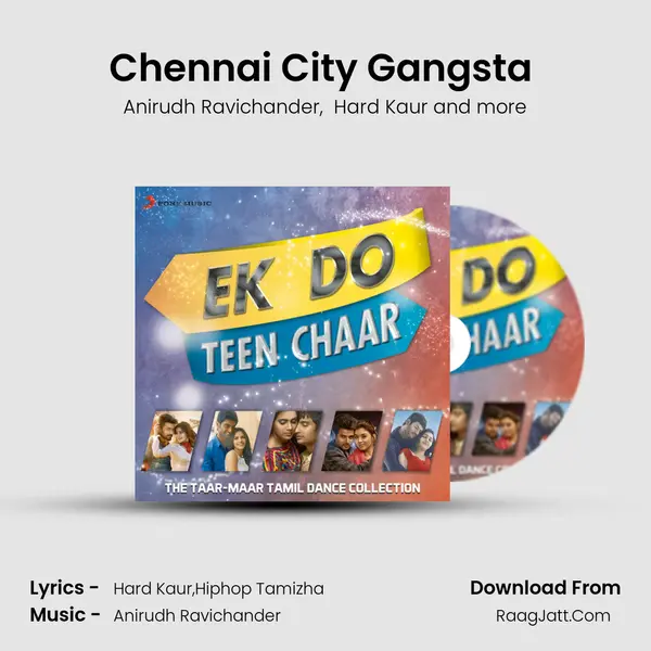 Chennai City Gangsta (From Vanakkam Chennai) mp3 song
