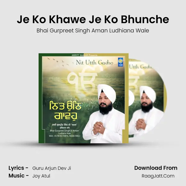 Je Ko Khawe Je Ko Bhunche MP3 Song by Bhai Gurpreet Singh Aman Ludhiana Wale Cover