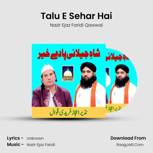 Talu E Sehar Hai MP3 Song by Nazir Ejaz Faridi Qawwal Cover