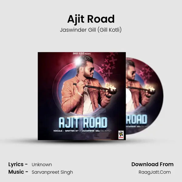 Ajit Road - Jaswinder Gill (Gill Kotli)