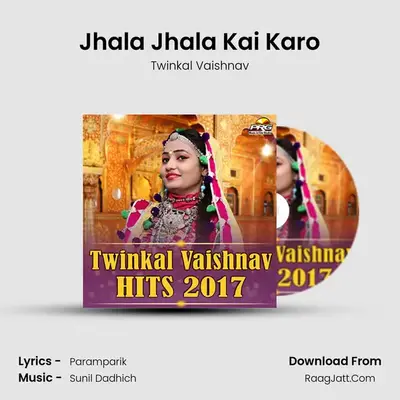 Jhala Jhala Kai Karo MP3 Song by Twinkal Vaishnav Cover