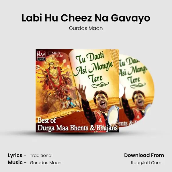 Labi Hu Cheez Na Gavayo MP3 Song by Gurdas Maan Cover