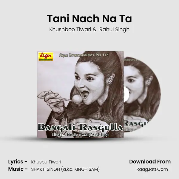 Tani Nach Na Ta MP3 Song by Khushboo Tiwari Cover