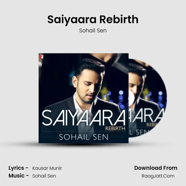 Saiyaara Rebirth - Sohail Sen