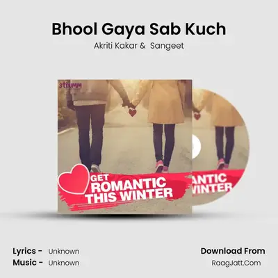 Bhool Gaya Sab Kuch mp3 song