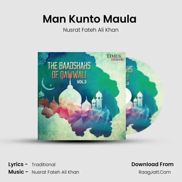 Man Kunto Maula (Nusrat) MP3 Song by Nusrat Fateh Ali Khan Cover