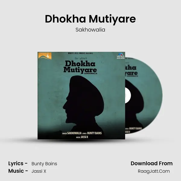 Dhokha Mutiyare - Sakhowalia
