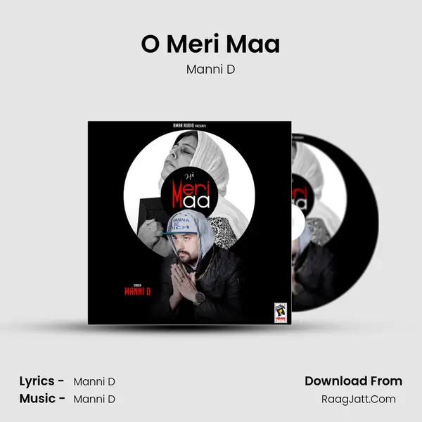 O Meri Maa - Manni D