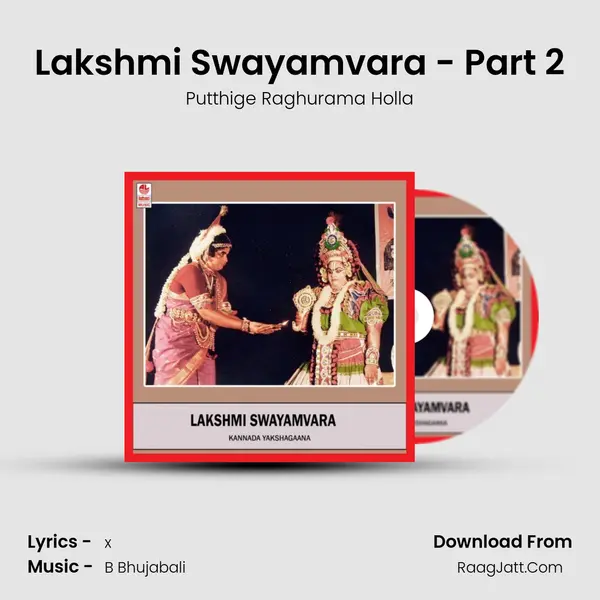 Lakshmi Swayamvara - Part 2 MP3 Song by Putthige Raghurama Holla Cover
