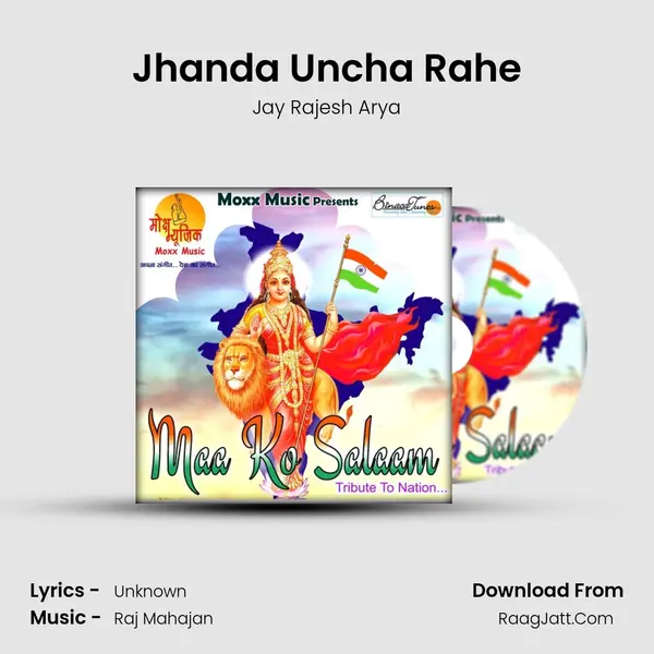 Jhanda Uncha Rahe MP3 Song by Jay Rajesh Arya Cover