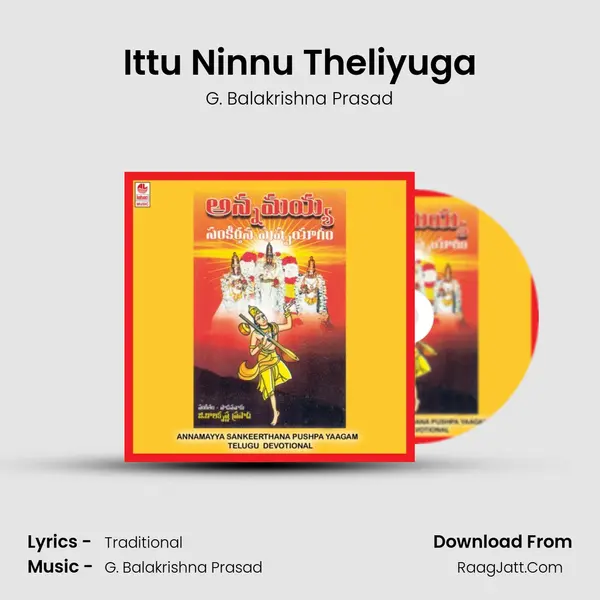 Ittu Ninnu Theliyuga MP3 Song by G. Balakrishna Prasad Cover