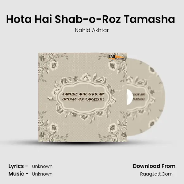 Hota Hai Shab-o-Roz Tamasha (From 