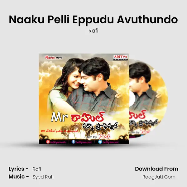 Naaku Pelli Eppudu Avuthundo MP3 Song by Rafi Cover