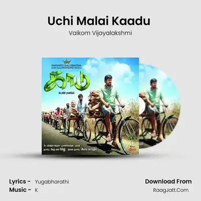 Uchi Malai Kaadu (Version 1) MP3 Song by Vaikom Vijayalakshmi Cover