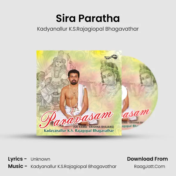 Sira Paratha MP3 Song by Kadyanallur K.S.Rajagiopal Bhagavathar Cover