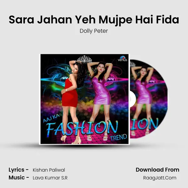 Sara Jahan Yeh Mujpe Hai Fida MP3 Song by Dolly Peter Cover