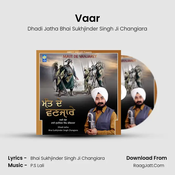 Vaar MP3 Song by Dhadi Jatha Bhai Sukhjinder Singh Ji Changiara Cover