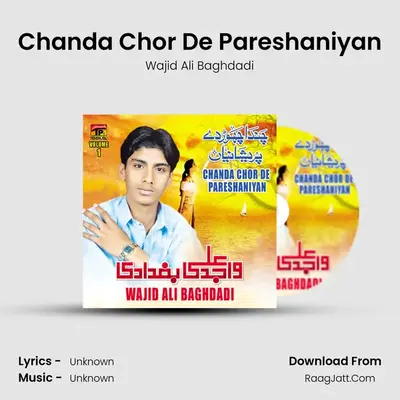 Chanda Chor De Pareshaniyan MP3 Song by Wajid Ali Baghdadi Cover