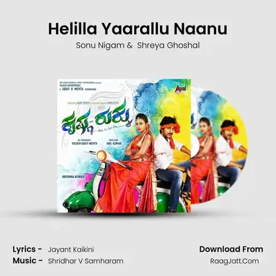 Helilla Yaarallu Naanu MP3 Song by Sonu Nigam Cover