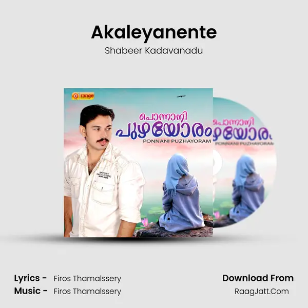 Akaleyanente MP3 Song by Shabeer Kadavanadu Cover