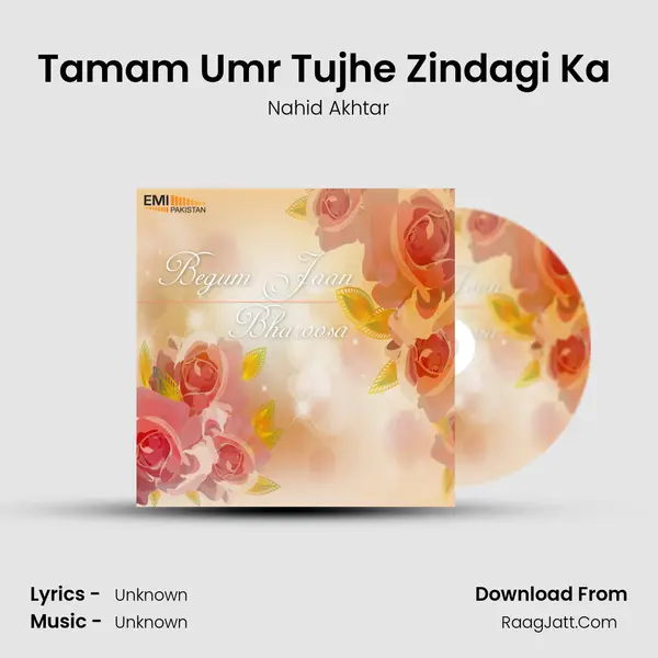Tamam Umr Tujhe Zindagi Ka (from 