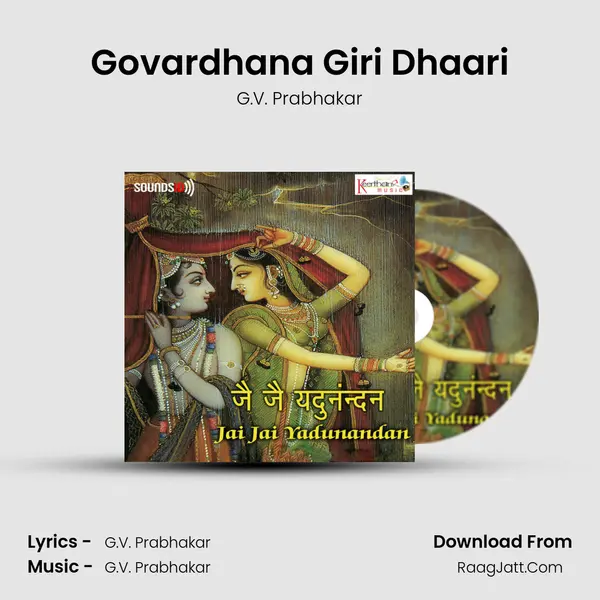 Govardhana Giri Dhaari MP3 Song by G.V. Prabhakar Cover