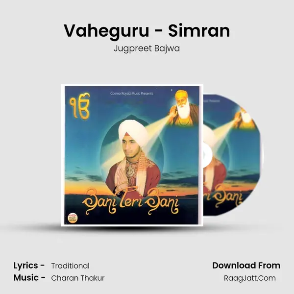 Vaheguru - Simran MP3 Song by Jugpreet Bajwa Cover