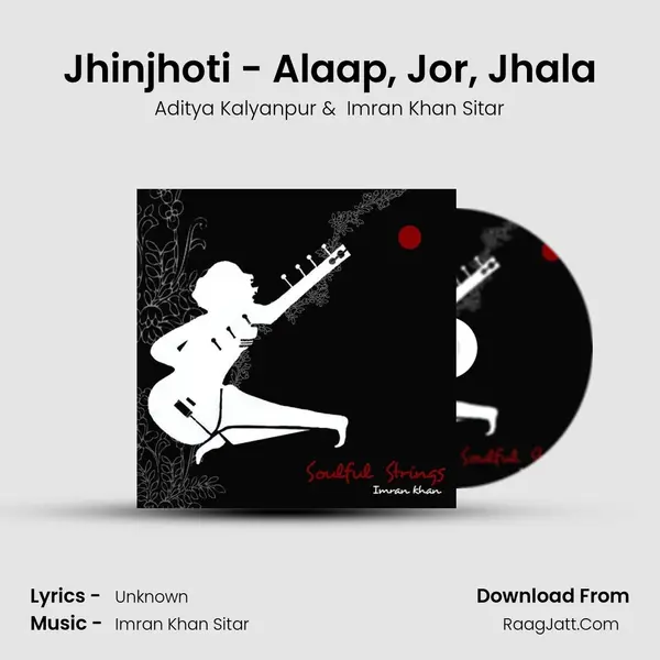 Jhinjhoti - Alaap, Jor, Jhala mp3 song