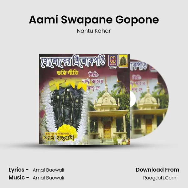 Aami Swapane Gopone MP3 Song by Nantu Kahar Cover