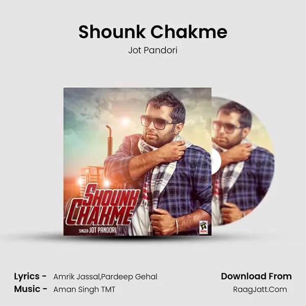 Shounk Chakme MP3 Song by Jot Pandori Cover