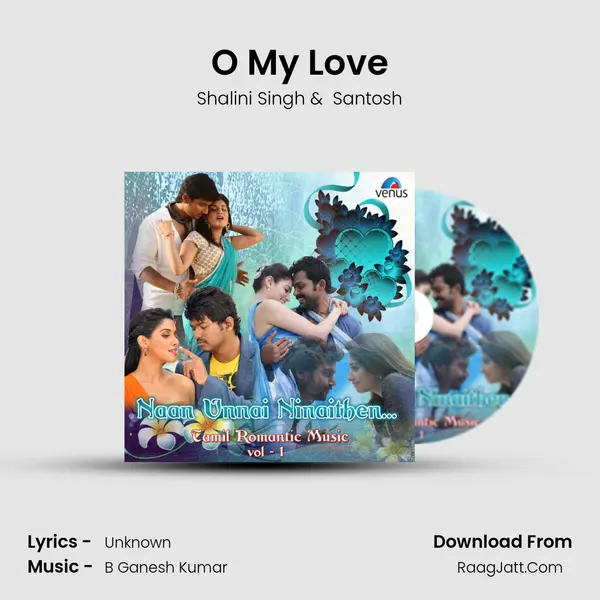 O My Love mp3 song