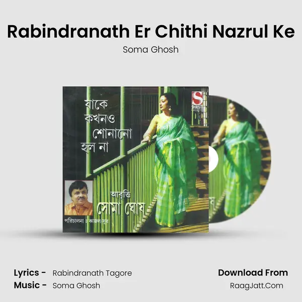 Rabindranath Er Chithi Nazrul Ke MP3 Song by Soma Ghosh Cover