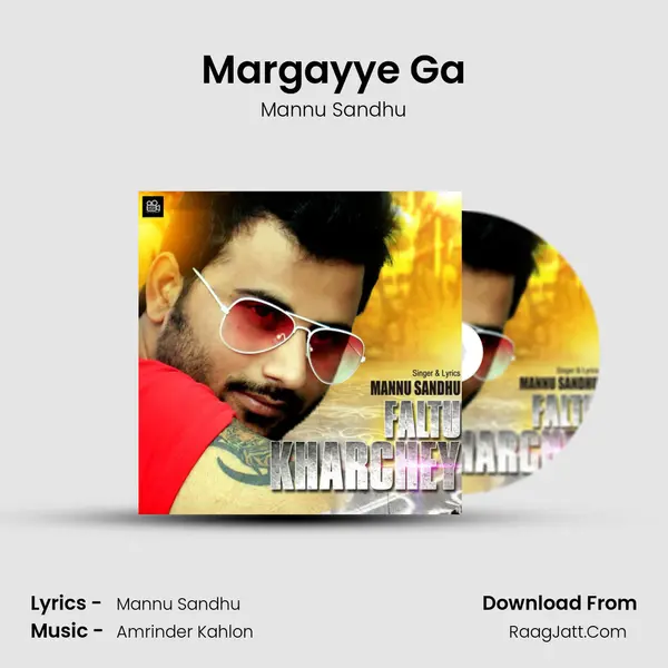 Margayye Ga MP3 Song by Mannu Sandhu Cover