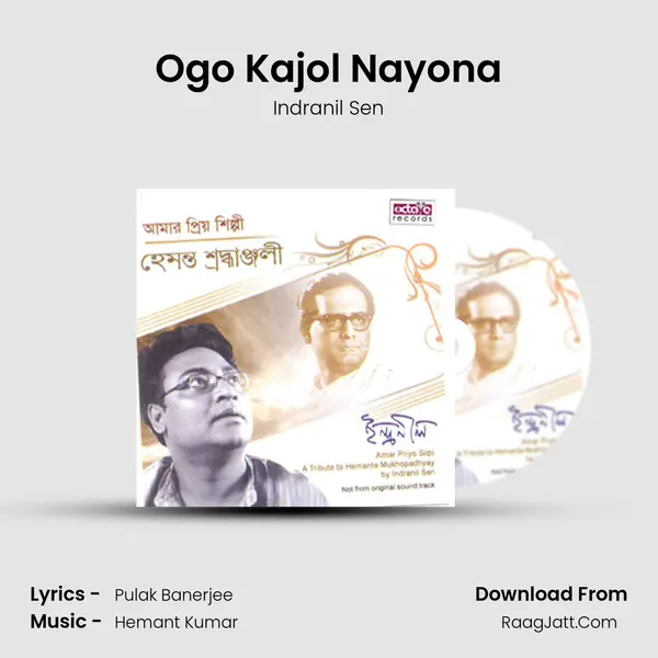 Ogo Kajol Nayona MP3 Song by Indranil Sen Cover