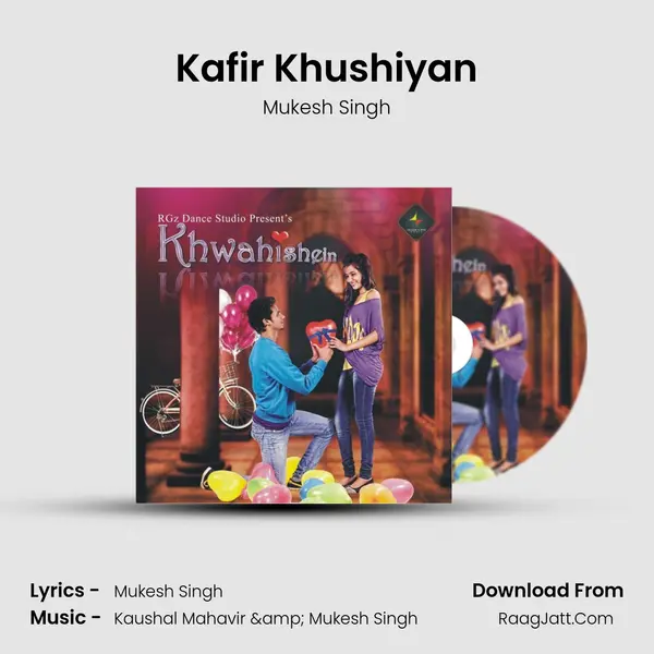 Kafir Khushiyan MP3 Song by Mukesh Singh Cover