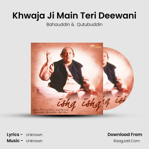 Khwaja Ji Main Teri Deewani mp3 song