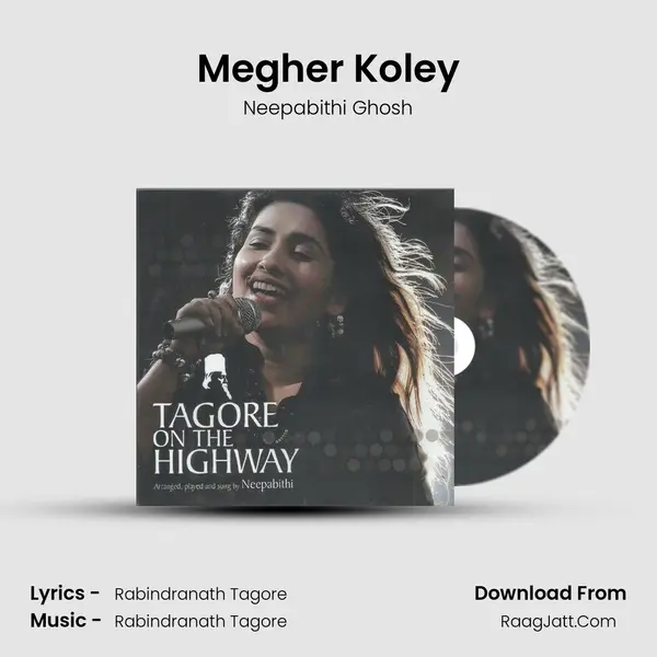 Megher Koley MP3 Song by Neepabithi Ghosh Cover