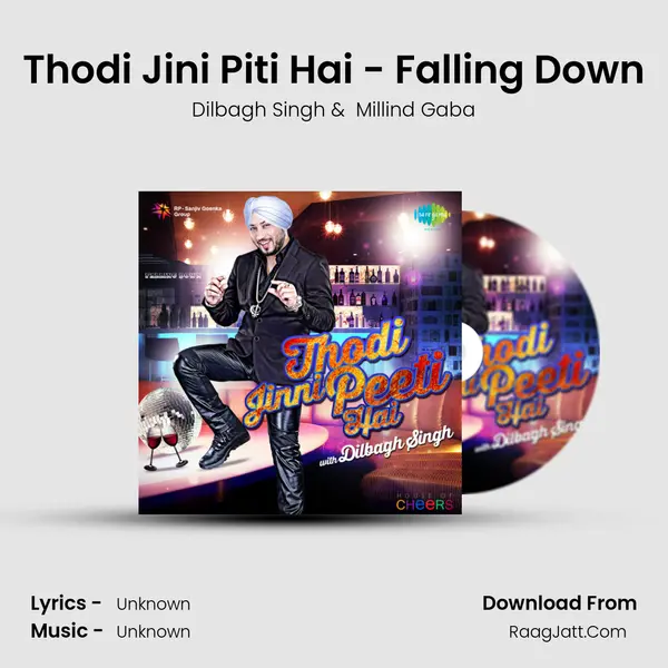 Thodi Jeeni Peeti Hai - Falling Down - Millind Gaba