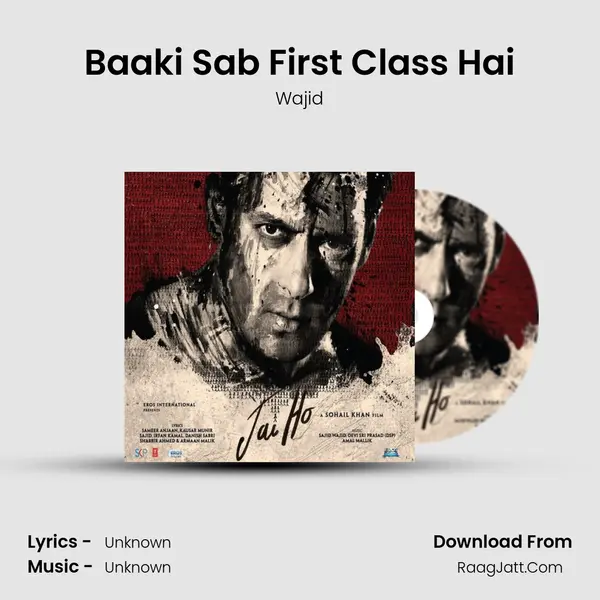 Baaki Sab First Class Hai MP3 Song by Wajid Cover