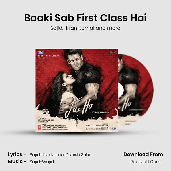 Jai Ho - Baaki Sab First Class Hai - Sajid