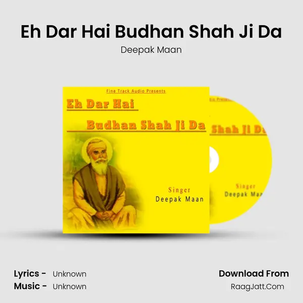 Eh Dar Hai Budhan Shah Ji Da MP3 Song by Deepak Maan Cover