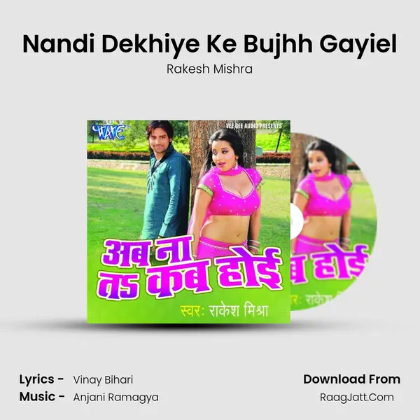 Nandi Dekhiye Ke Bujhh Gayiel MP3 Song by Rakesh Mishra Cover