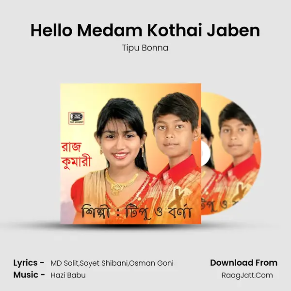 Hello Medam Kothai Jaben MP3 Song by Tipu Bonna Cover