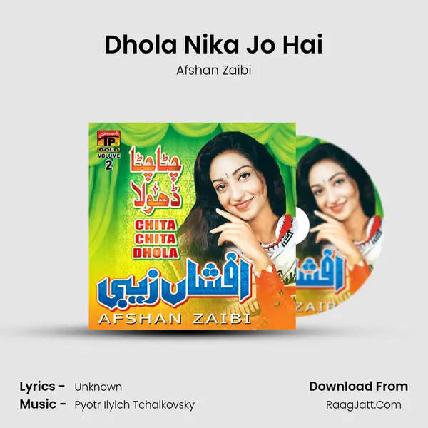 Dhola Nika Jo Hai MP3 Song by Afshan Zaibi Cover